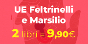 Due libri Feltrinelli e Marsilio a 9,90 euro