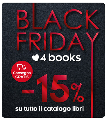 Black Friday 2024: -15% su tutto il catalogo libri