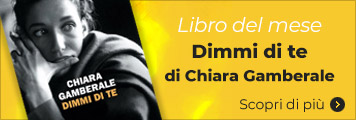 Dimmi di te - Chiara Gamberale